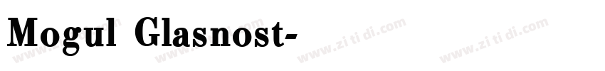 Mogul Glasnost字体转换